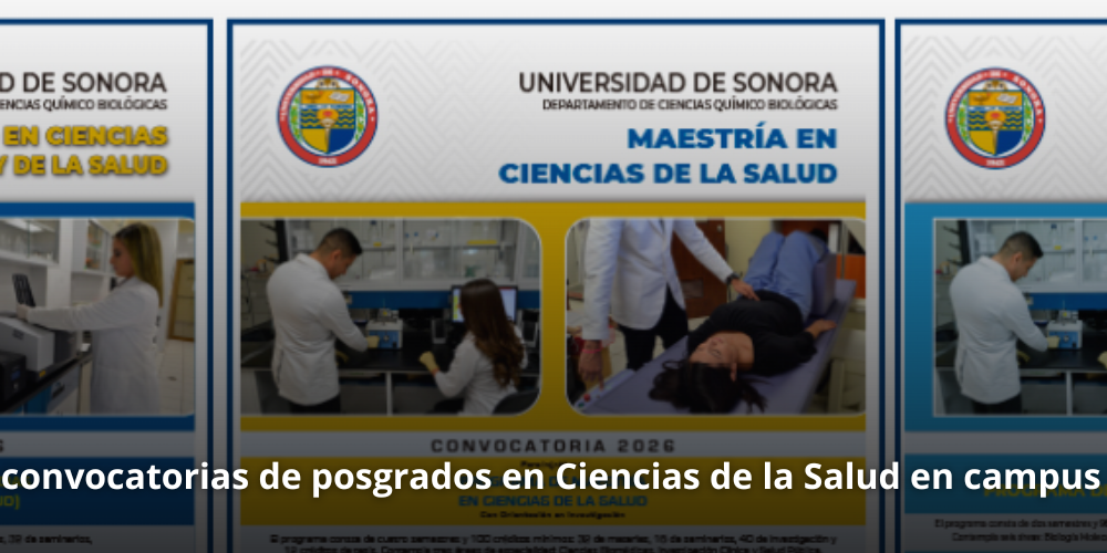 Abiertas convocatorias de posgrados en Ciencias de la Salud en campus Hermosillo