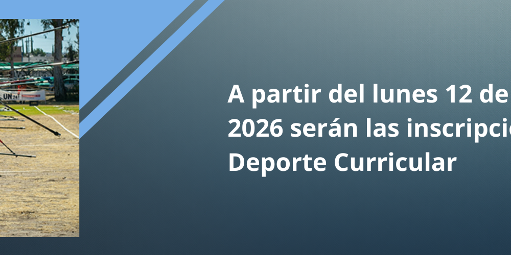 A partir del lunes 12 de enero del 2026 serán las inscripciones al Deporte Curricular
