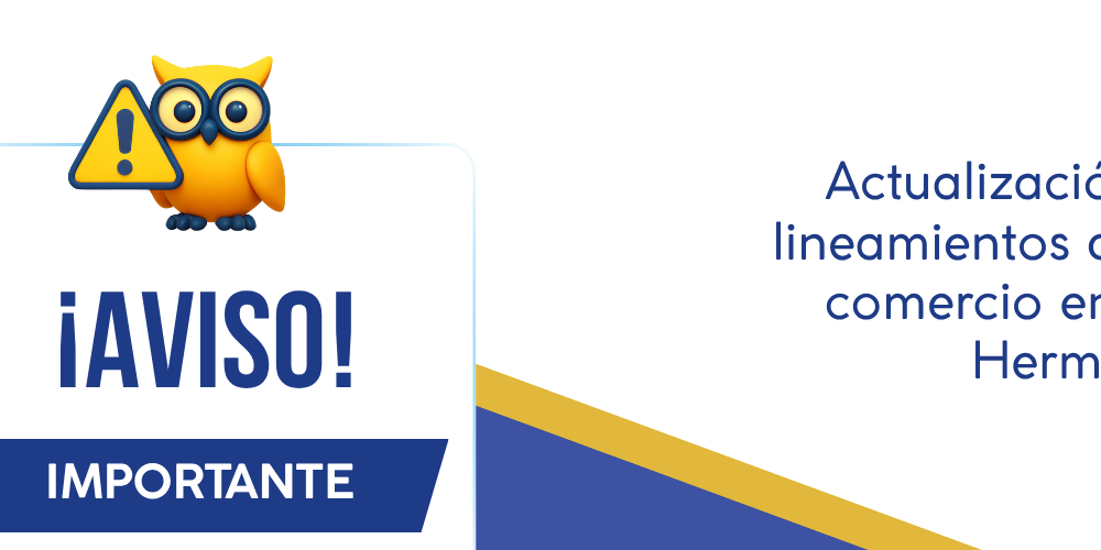 Actualización sobre los lineamientos que regulan el comercio en el campus Hermosillo